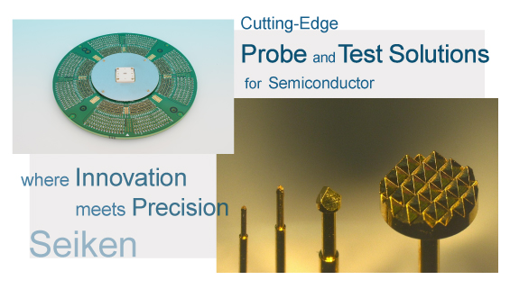 Contact Probes, Probe cards, IC Sockets and more